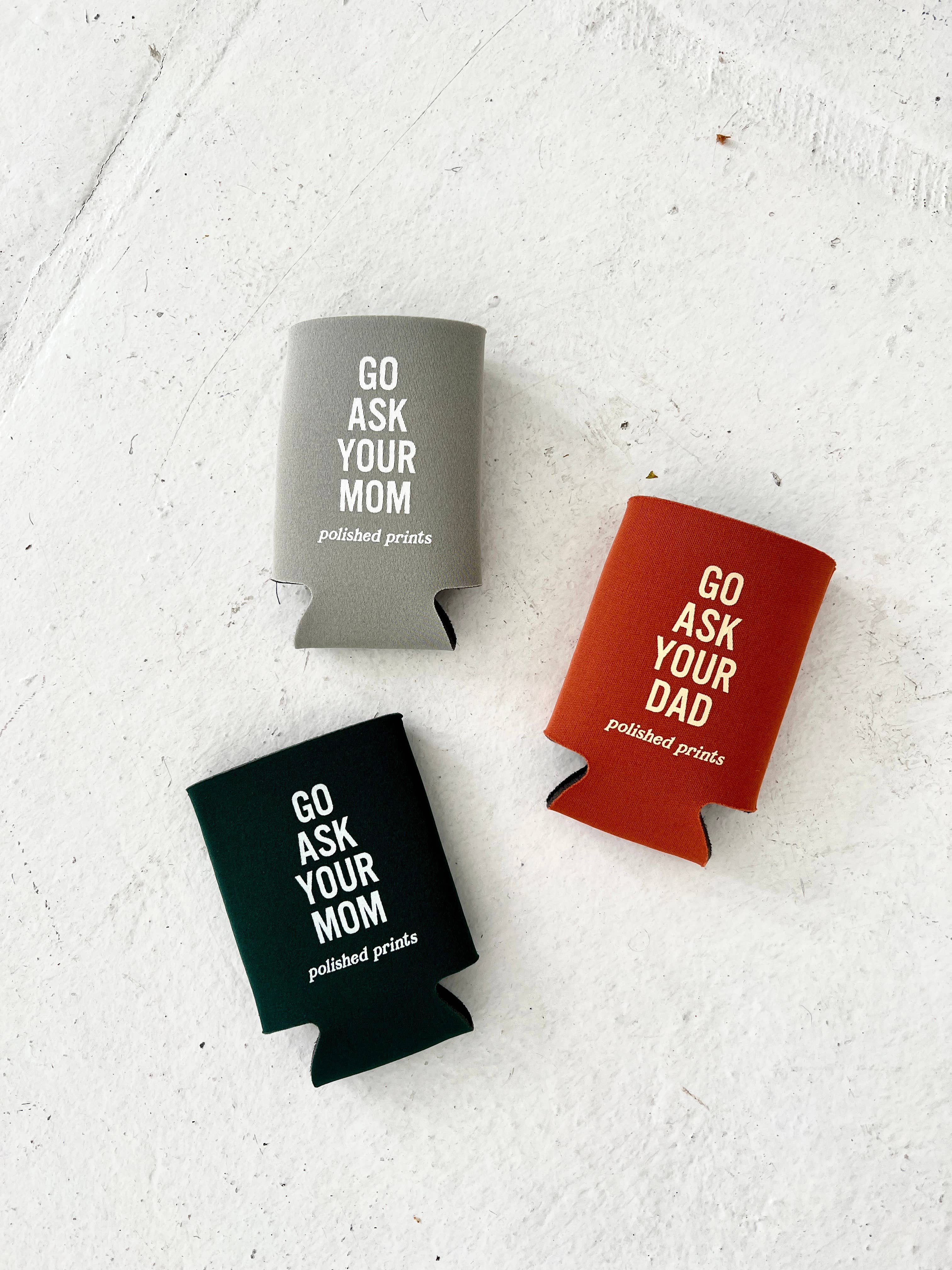 Ask Dad | Funny Printed Regular Can Drink Koozie