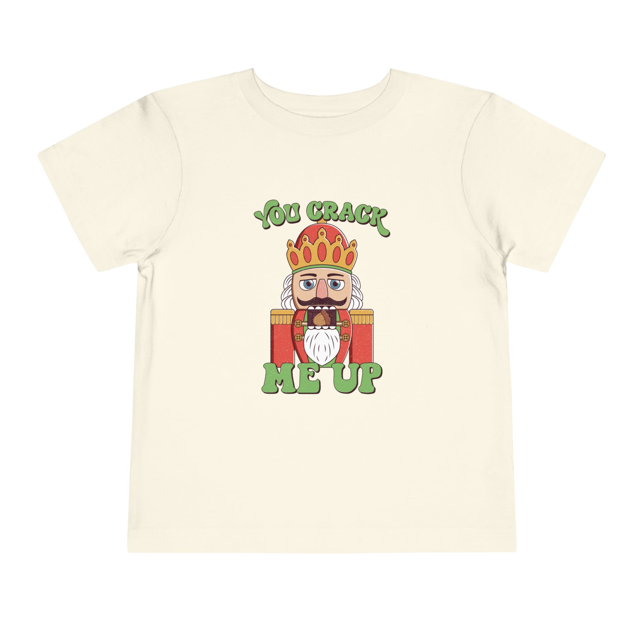Toddler Christmas Shirt - You Crack Me Up Nutcracker Kids Christmas Shirt - Holiday Natural Infant, Toddler & Youth Tee - Gathering Littles