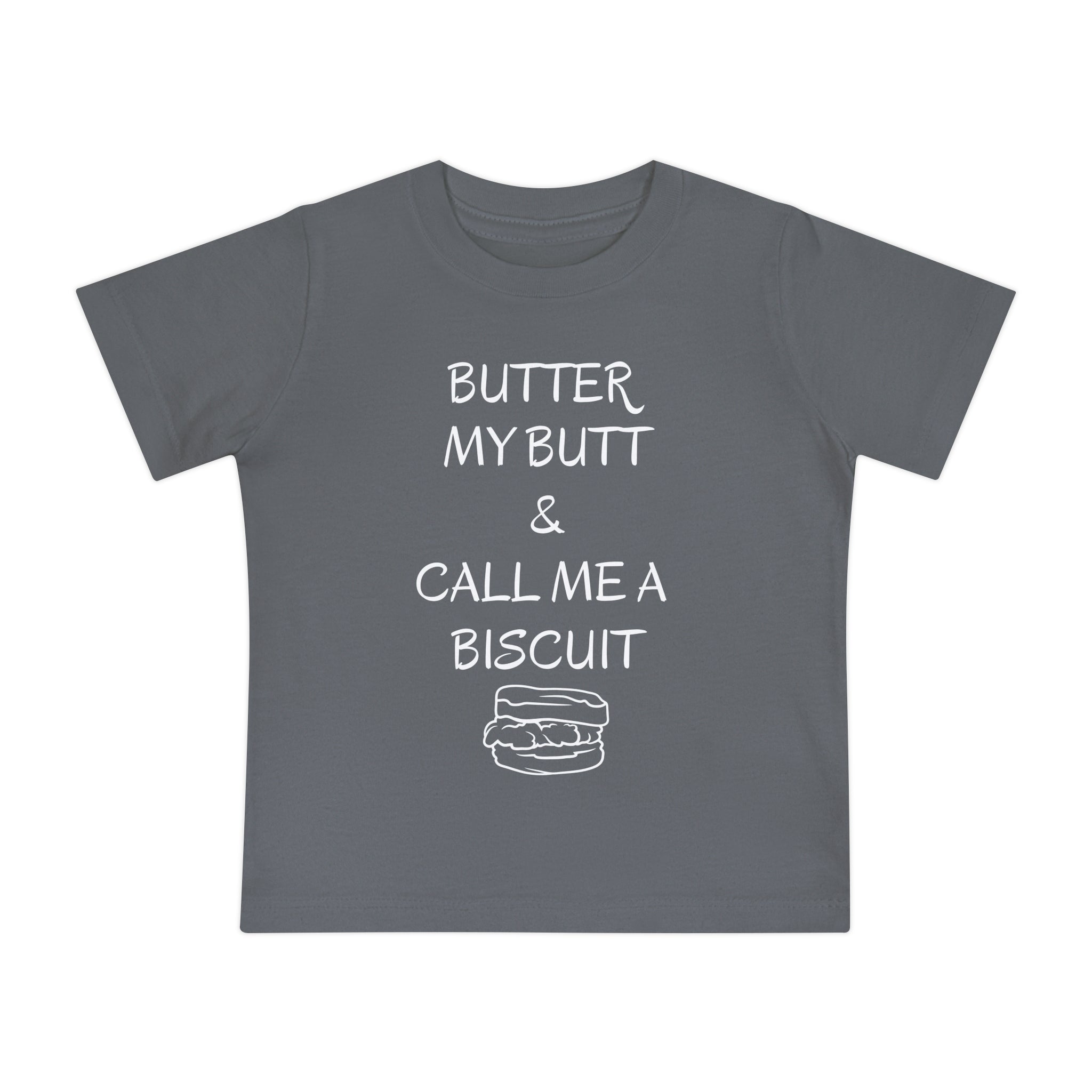 Funny Toddler T-shirt: "Butter My Butt and Call Me a Biscuit" - Funny Toddler Gifts - Gathering Littles