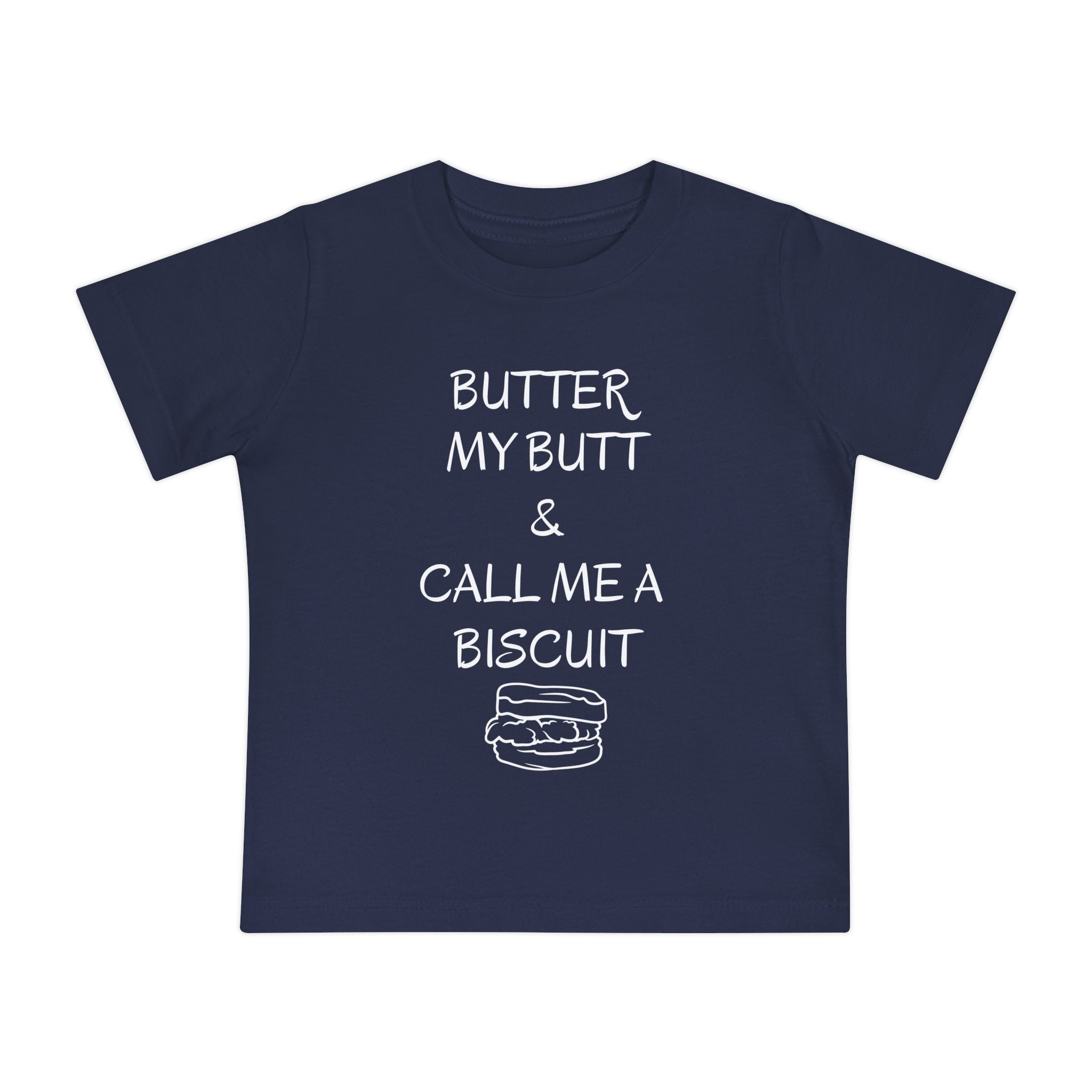 Funny Toddler T-shirt: "Butter My Butt and Call Me a Biscuit" - Funny Toddler Gifts - Gathering Littles