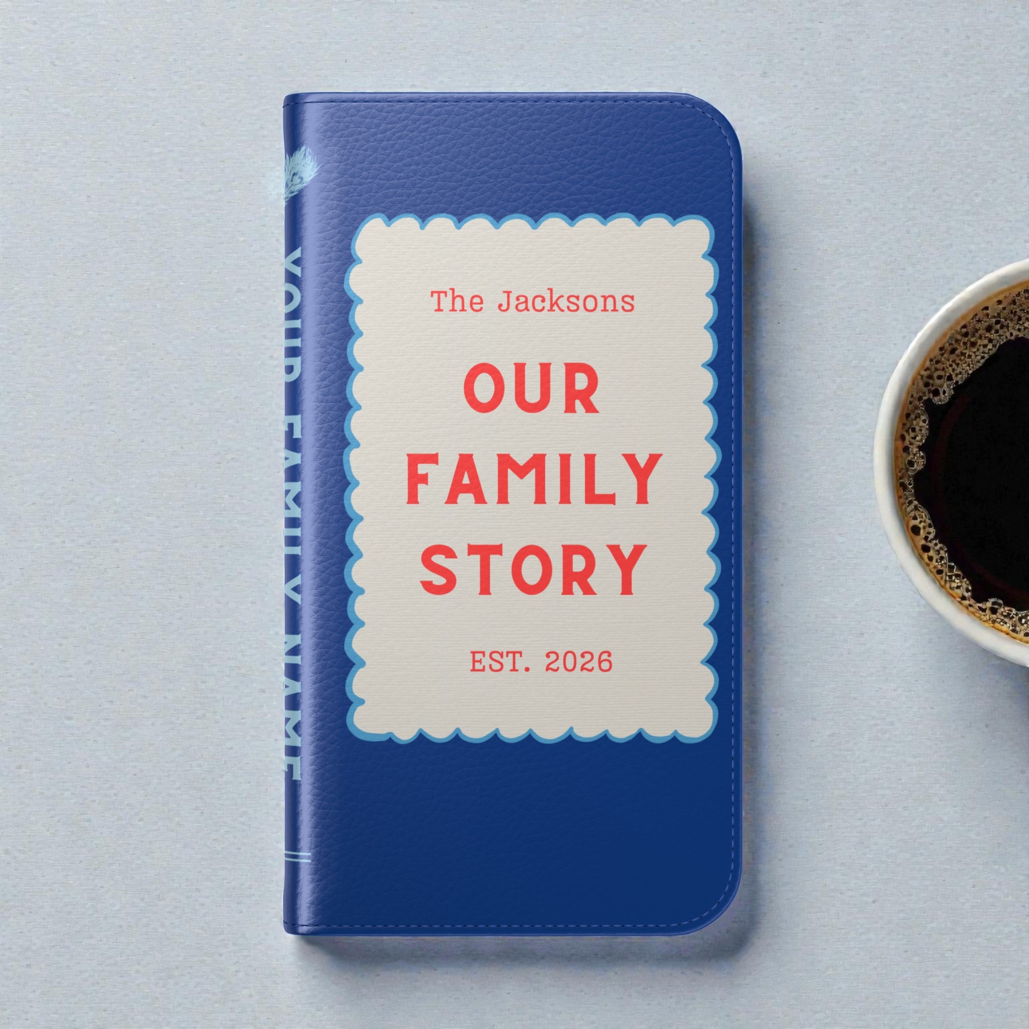 Custom "Our Family Story" Book Phone Case