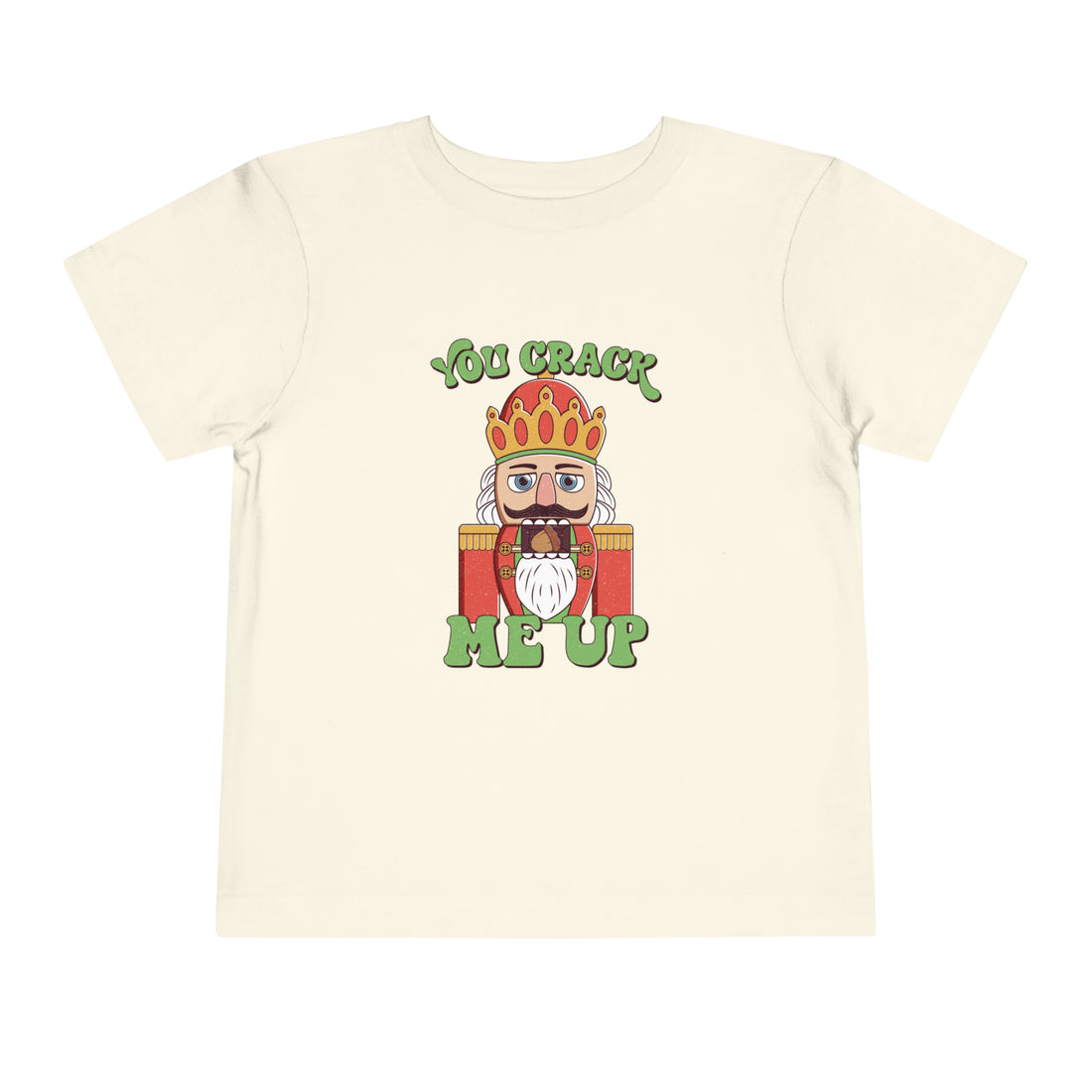 Toddler Christmas Shirt - You Crack Me Up Nutcracker Kids Christmas Shirt - Holiday Natural Infant, Toddler &amp; Youth Tee - Gathering Littles