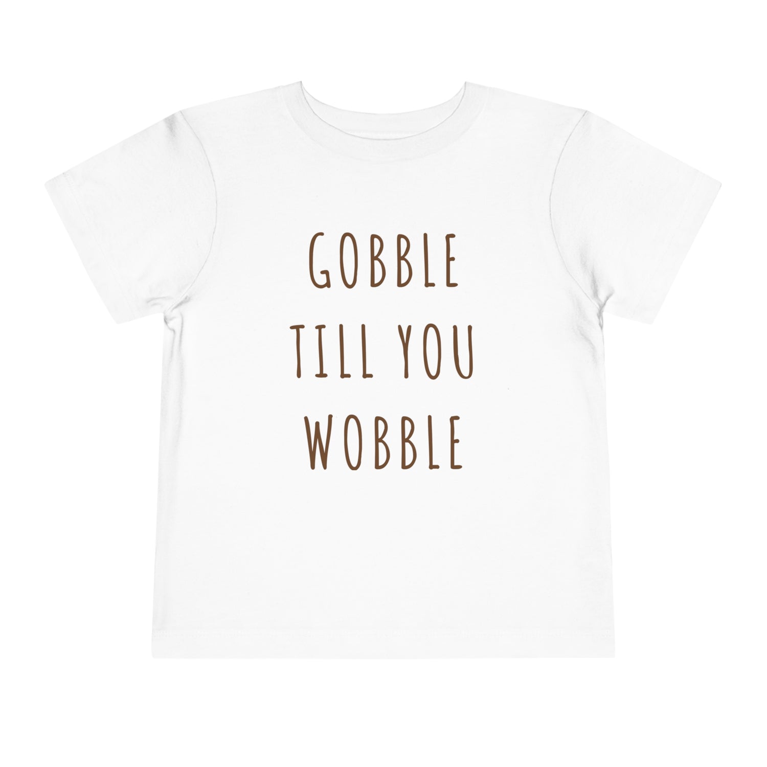 Cute Thanksgiving Toddler Shirt, Gobble till you Wobble Shirt - Gathering Littles