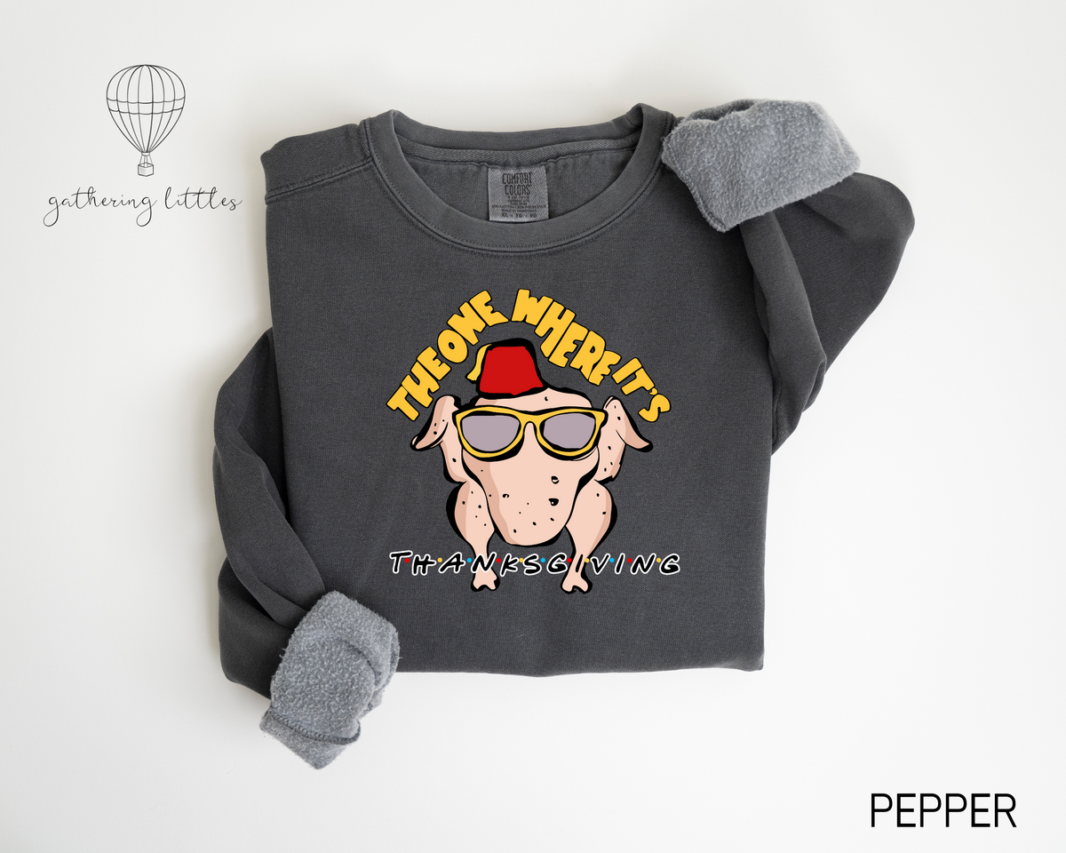 Friends Thanksgiving Sweatshirt, Unisex, Monica&