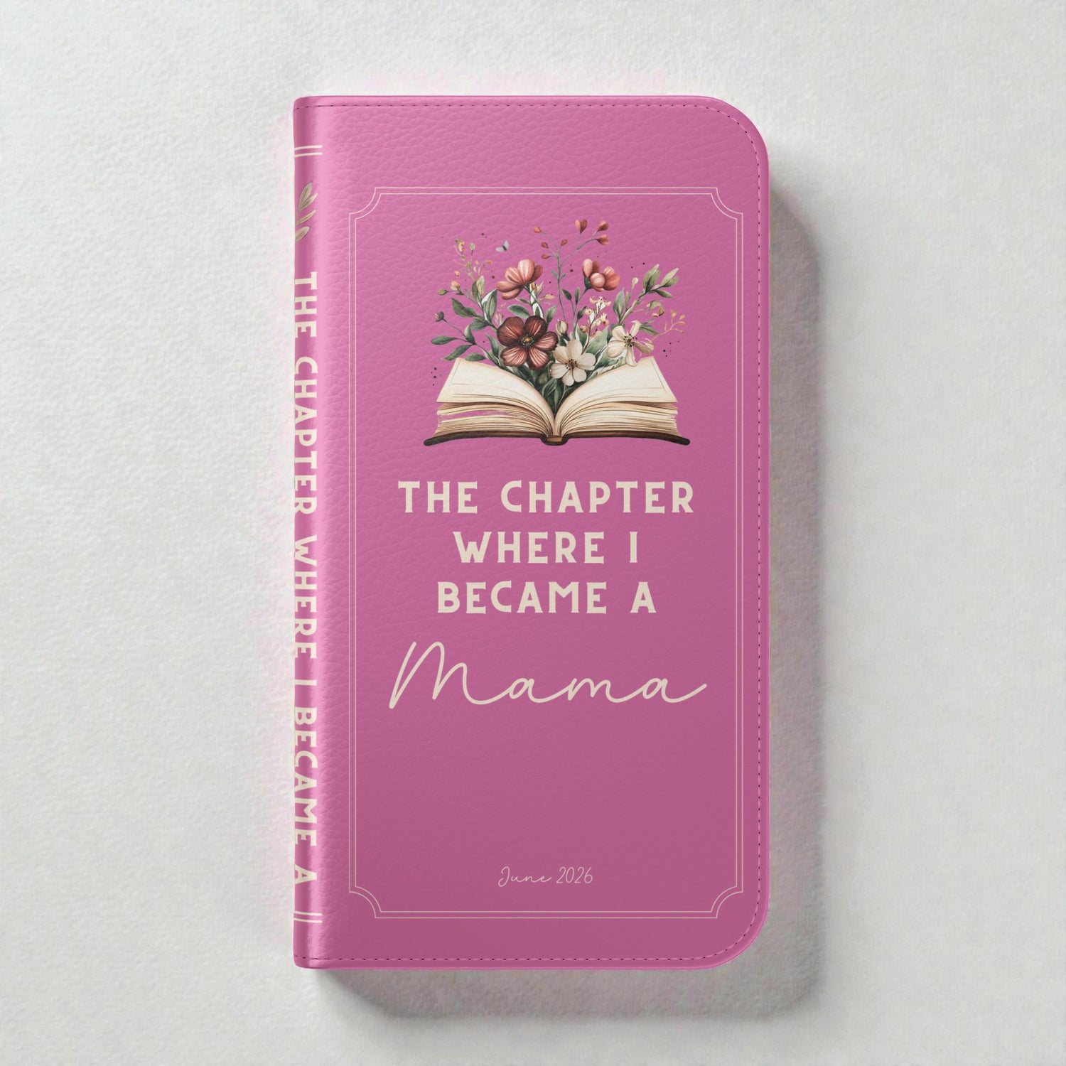 Custom "First Chapter" Book Phone Case for New Moms