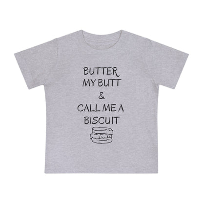 Funny Toddler T-shirt: &quot;Butter My Butt and Call Me a Biscuit&quot; - Funny Toddler Gifts - Gathering Littles