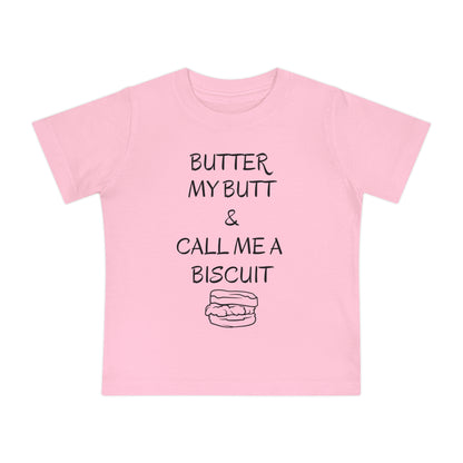 Funny Toddler T-shirt: &quot;Butter My Butt and Call Me a Biscuit&quot; - Funny Toddler Gifts - Gathering Littles