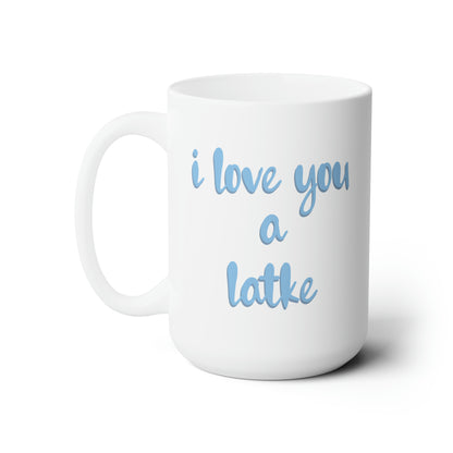 Love You a Latke 15oz Coffee Mug - Gathering Littles