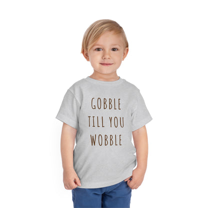 Cute Thanksgiving Toddler Shirt, Gobble till you Wobble Shirt - Gathering Littles