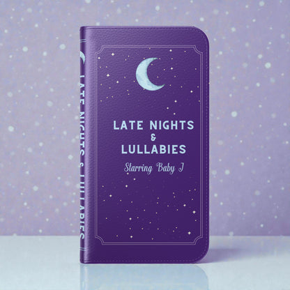 Custom "Late Nights &amp; Lullabies" Book Phone Case