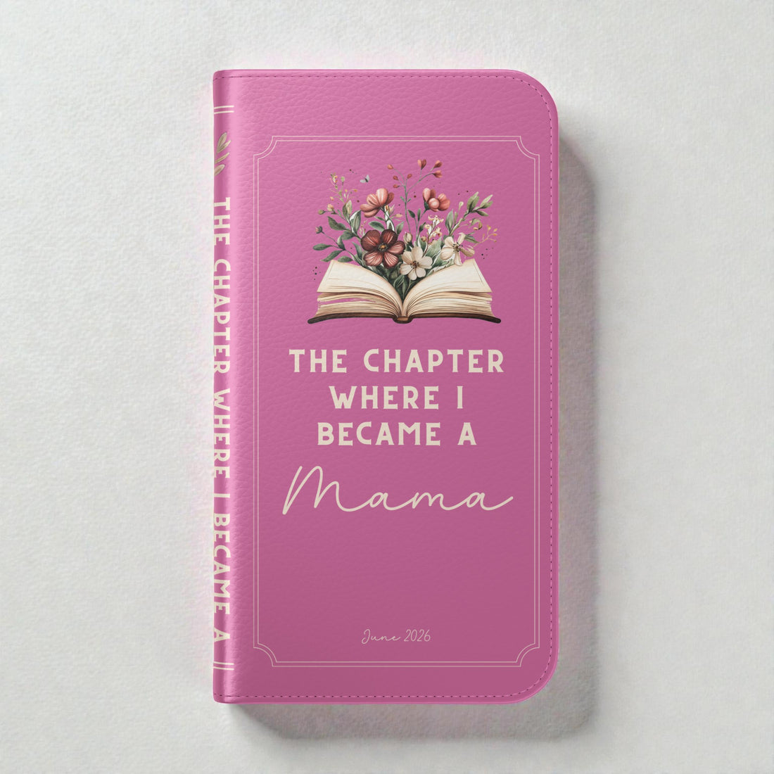 Custom "First Chapter" Book Phone Case for New Moms