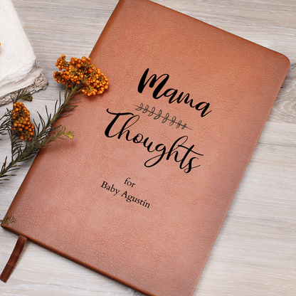 Mama Thoughts for Baby Agustín.