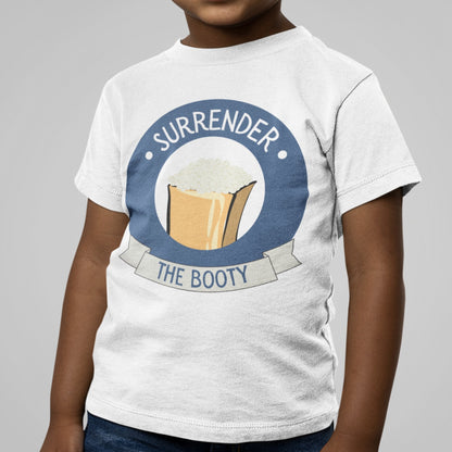 Funny Toddler Shirt - &quot;Surrender the Booty&quot; with Pirate&