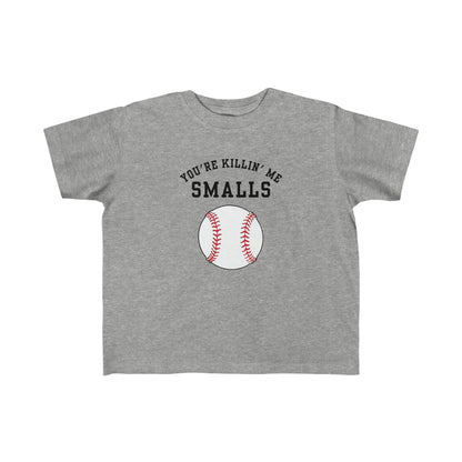 Funny Toddler T-shirt | Youre killing me Smalls T-shirt | Kids movie Teeproduct_type