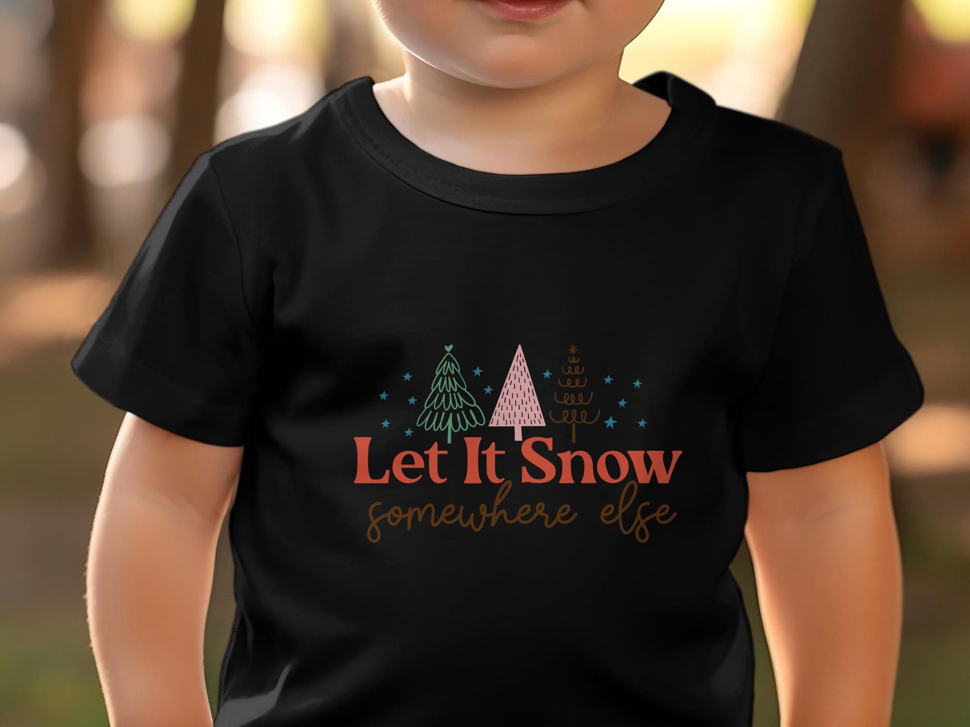 Let It Snow Somewhere Else Shirt, Funny Christmas Shirt, Funny Christmas Sweatshirt, Let It Snow Baby Bodysuit - Gathering Littles