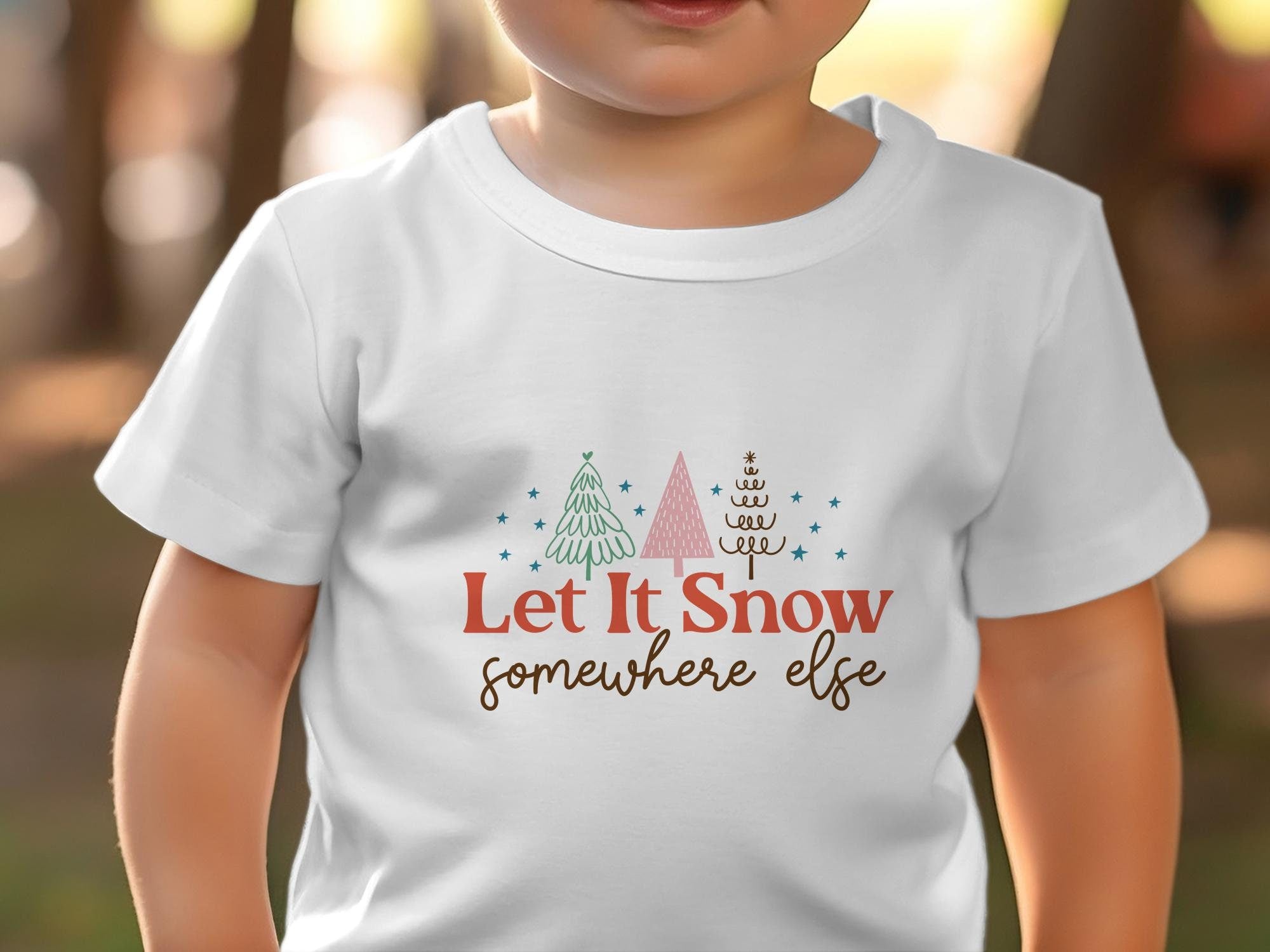 Let It Snow Somewhere Else Shirt, Funny Christmas Shirt, Funny Christmas Sweatshirt, Let It Snow Baby Bodysuit - Gathering Littles