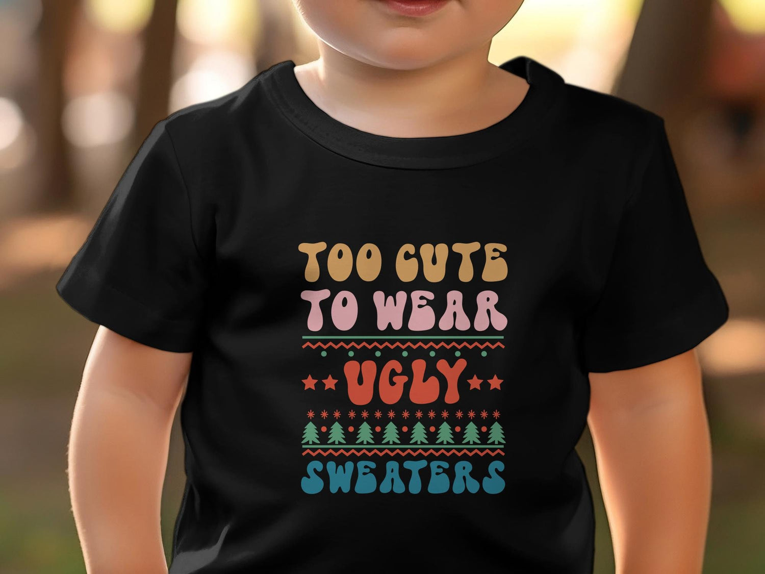 Too Cute to Wear Ugly Christmas Sweaters, Funny Christmas Sweatshirt, Funny Christmas Shirt, Cute Christmas Baby Outfit - Gathering Littles