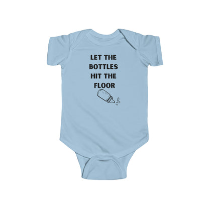 Let the Bottles Hit the Floor Funny Infant Bodysuit Onesie, Funny Infant Clothingproduct_type