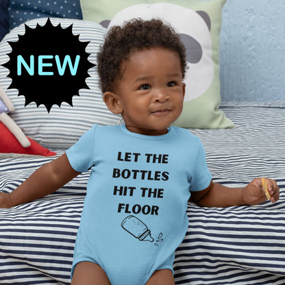 Let the Bottles Hit the Floor Funny Infant Bodysuit Onesie, Funny Infant Clothingproduct_type