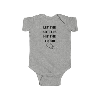 Let the Bottles Hit the Floor Funny Infant Bodysuit Onesie, Funny Infant Clothingproduct_type