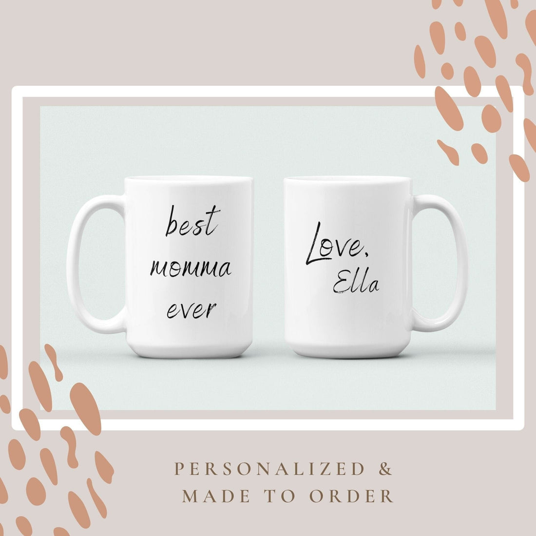 Personalized &quot;Best Momma Ever&quot; Coffee Mug for Mother&